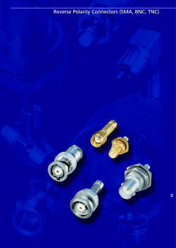 Reverse Polarity Connectors (SMA, BNC, TNC)