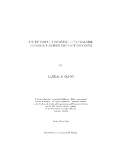 A STEP TOWARD EVOLVING BIPED WALKING BEHAVIOR