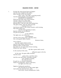 READING POUND : SEVEN 1. So that the vines burst from my
