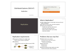 Distributed Systems (5DV147) Replication What is Replication