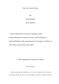 Stools in Asante Culture BY David Kumah (B.A. HONS.) A thesis