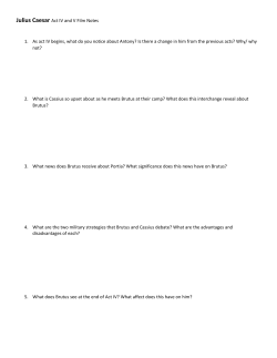 Julius Caesar Act IV and V Film Notes 1. As act IV begins, what do