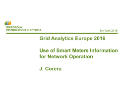 Use of Smart Meter Information for Network Operation Jose Corera