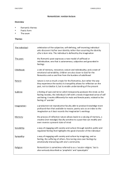Romanticism: revision lecture Overview &bull; Romantic themes &bull; Poetic