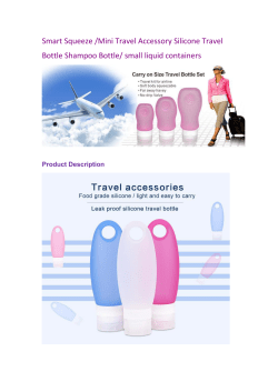 Smart Squeeze /Mini Travel Accessory Silicone Travel Bottle