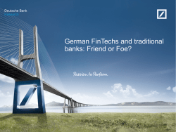 Presentation: German FinTechs and traditional banks: Friend or Foe?