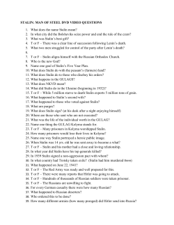 STALIN: MAN OF STEEL DVD VIDEO QUESTIONS 1. What does the