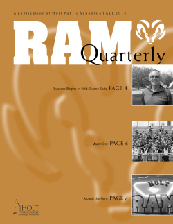 March On! PAGE 6 Success Begins in Holt: Duane Spitz PAGE 4 A