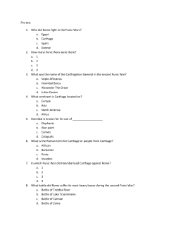 Pre test 1. Who did Rome fight in the Punic Wars? a. Egypt b
