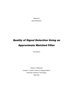 Quality of Signal Detection Using an Approximate Matched