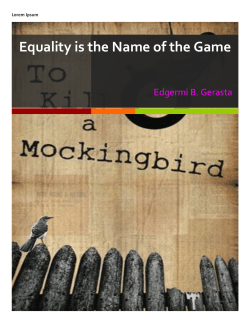 Equality is the Name of the Game