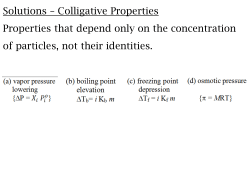 Solutions &ndash; Colligative Properties Properties that depend only on the