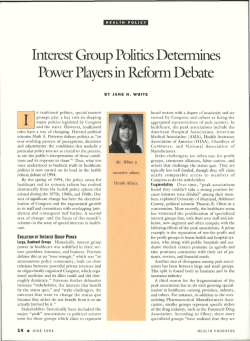 Interest Group Politics Determines Power Players in Reform Debate I