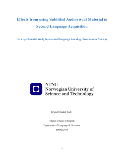 Effects from using Subtitled Audiovisual Material in Second