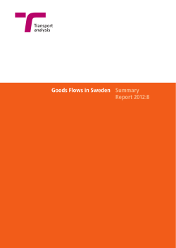 Goods Flows in Sweden Summary Report 2012:8