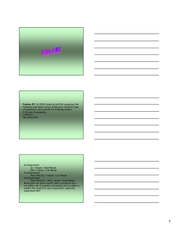 Problem #1: In 1928 Frederick Griffith conducted the following