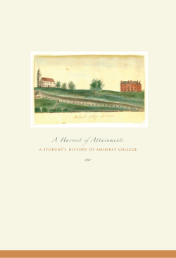 A Harvest o f Attainments a student`s history of amherst college