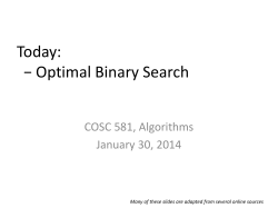 Today: &minus; Optimal Binary Search - UTK-EECS