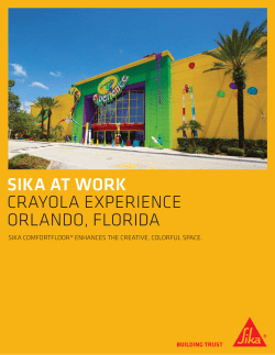 SIKA AT WORK CRAYOLA EXPERIENCE ORLANDO, FLORIDA