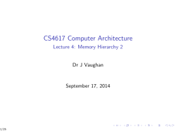 CS4617 Computer Architecture - Lecture 4: Memory Hierarchy 2