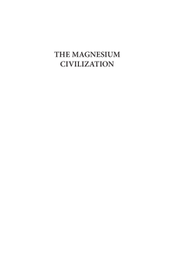 THE MAGNESIUM CIVILIZATION
