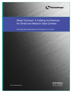 Direct Connect: A Cabling Architecture for Small and Medium Data