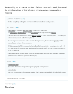 Aneuploidy, an abnormal number of chromosomes in a