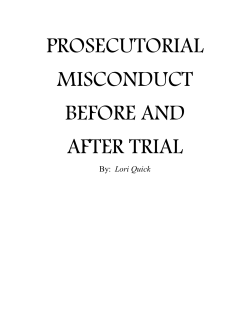 PROSECUTORIAL MISCONDUCT BEFORE AND AFTER TRIAL