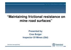 Maintaining frictional resistance on mine road surfaces