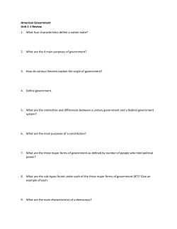American Government Unit 1-1 Review 1. What four characteristics