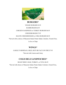 BURGERS* WINGS* COLD DELI SANDWICHES*