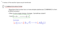 COMBINATION REACTIONS - Reactions that involve two or more