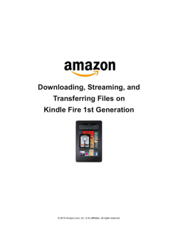 Downloading, Streaming, and Transferring Files on Kindle Fire 1st