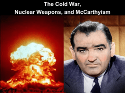 The Cold War, Nuclear Weapons, and McCarthyism