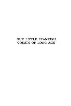 our little frankish cousin of long ago