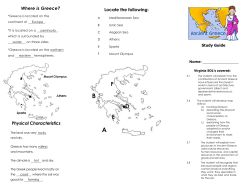 Physical Characteristics Where is Greece? Locate the following: