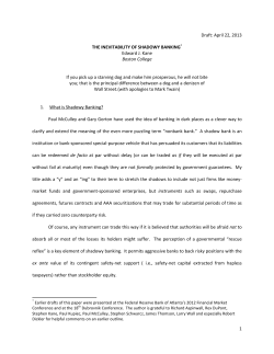 1 Draft: April 22, 2013 THE INEVITABILITY OF SHADOWY BANKING