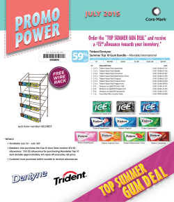 JULY 2015 Order the &ldquo;TOP SUMMER GUM DEAL&rdquo; and receive a