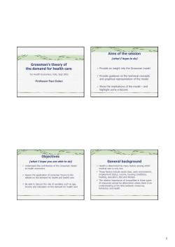 Grossman`s theory of the demand for health care Aims of the