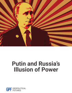 Putin and Russia`s Illusion of Power
