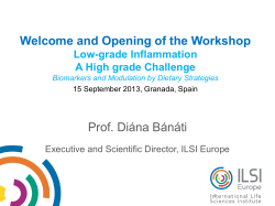 ILSI Europe The European branch of the International Life Sciences