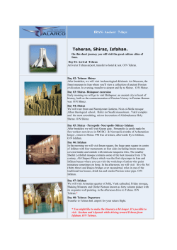 Teheran, Shiraz, Isfahan.