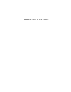 1 1 Claustrophobia in MRI: the role of cognitions.