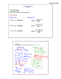 January 30, 2014 a2 = b2 + c2 - 2bccosA b2 = a2 + c2