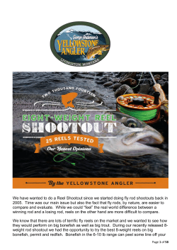 Our Waters We have wanted to do a Reel Shootout since we started