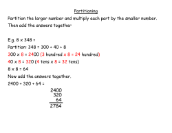 Partitioning Partition the larger number and multiply each part by the