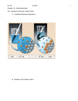 Chem 1B Dr. White 1 Chapter 18 - Electrochemistry 18.2 Galvanic