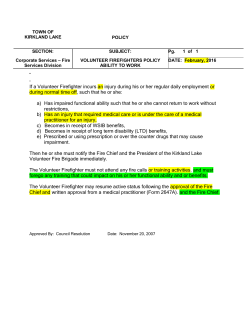 If a Volunteer Firefighter incurs an injury during his or her regular