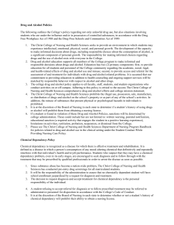Drug and Alcohol Policies The following outlines the