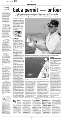 Fishing trends Unlike other areas, permit fishing off the lower Gulf